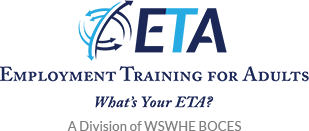 WSHWE BOCES Employment Training for Adults (ETA)